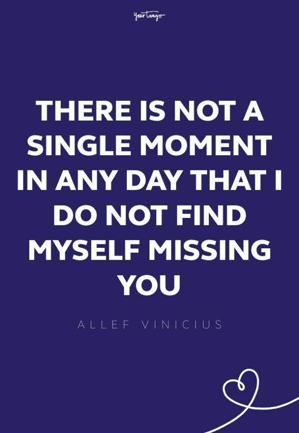 118 Quotes About Missing Someone To Say I Miss You Yourtango