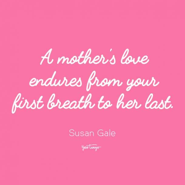 Susan Gale mothers day quotes from daughter