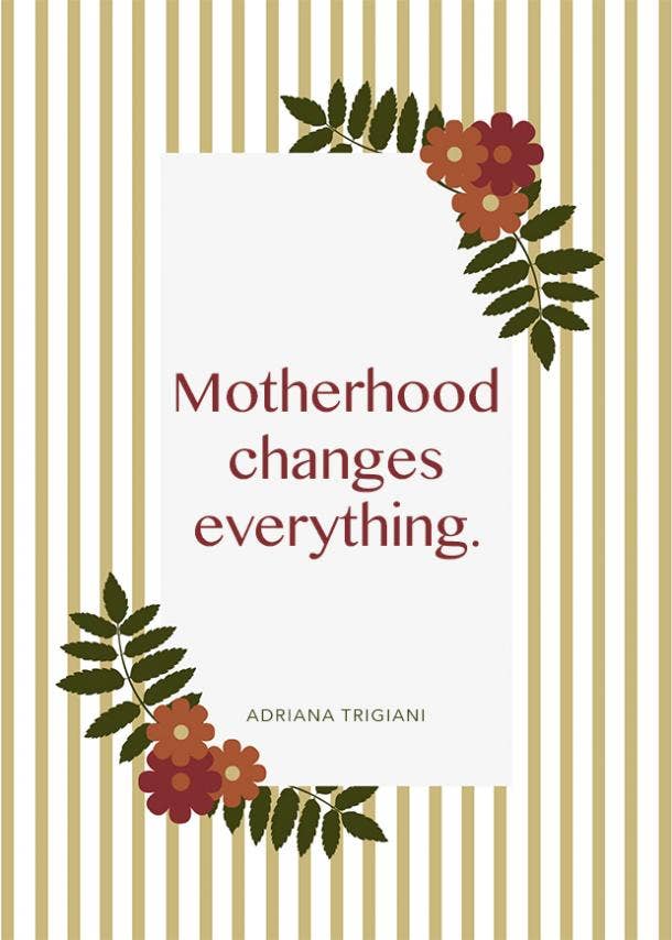 adraiana trigiani motherhood quote