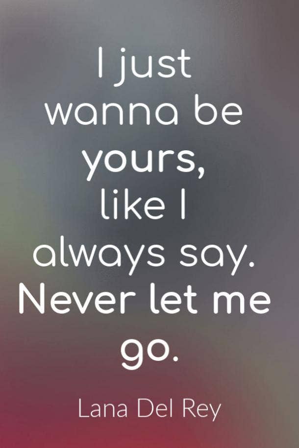 lana del ray Never Let Me Go lyrics