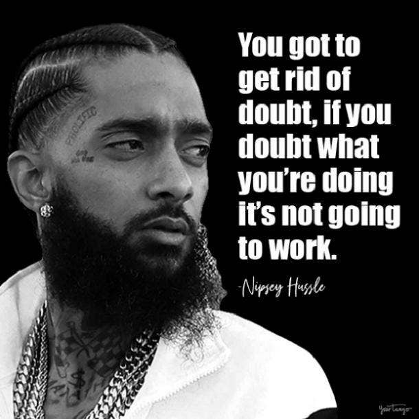 Nipsey Hussle quote