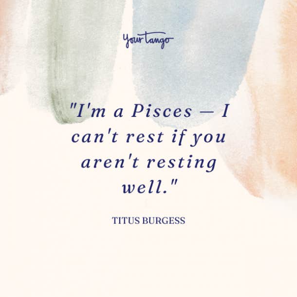 tituss burgess pisces quote