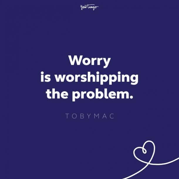 worry is worshipping the problem