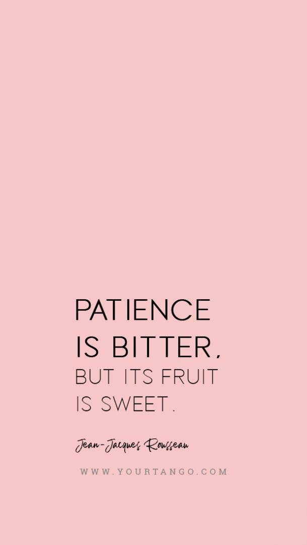 Rousseau patience quote