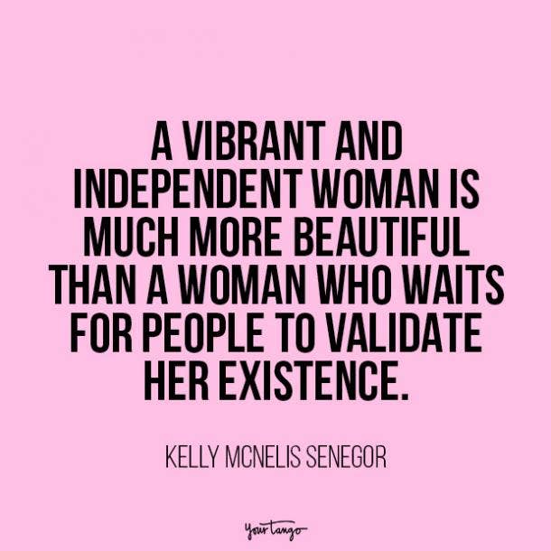 Kelly McNelis Senegor independent woman quote