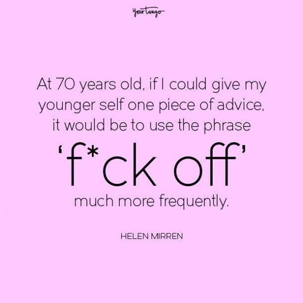 Helen Mirren Strong Woman Quote