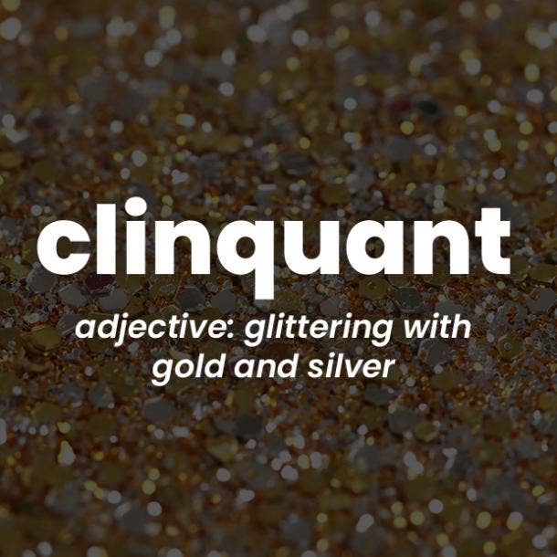 clinquant rare words with beautiful meanings