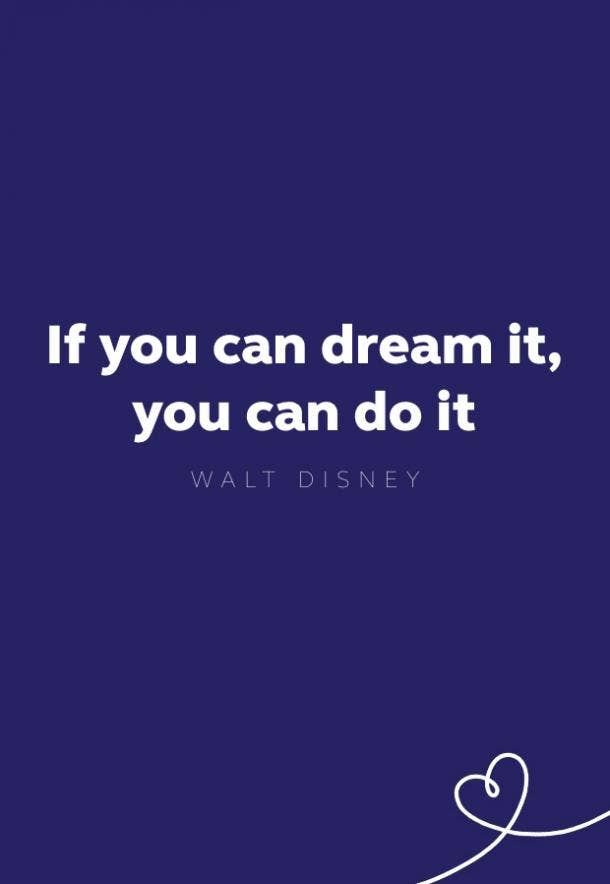 54 Walt Disney Quotes To Inspire Your Imagination - 13