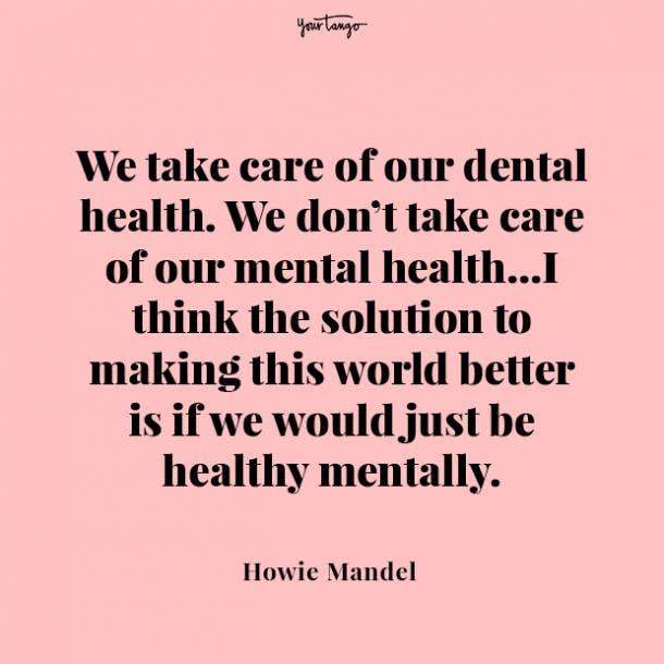 Howie Mandel mental health quote