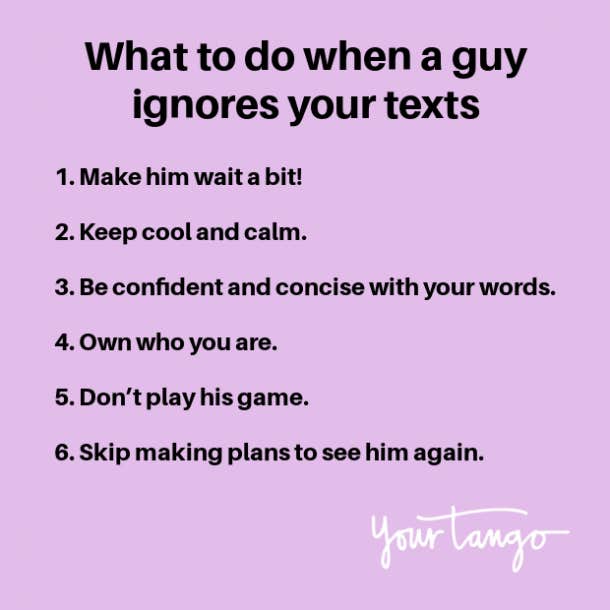 what to do when a guy ignores your texts