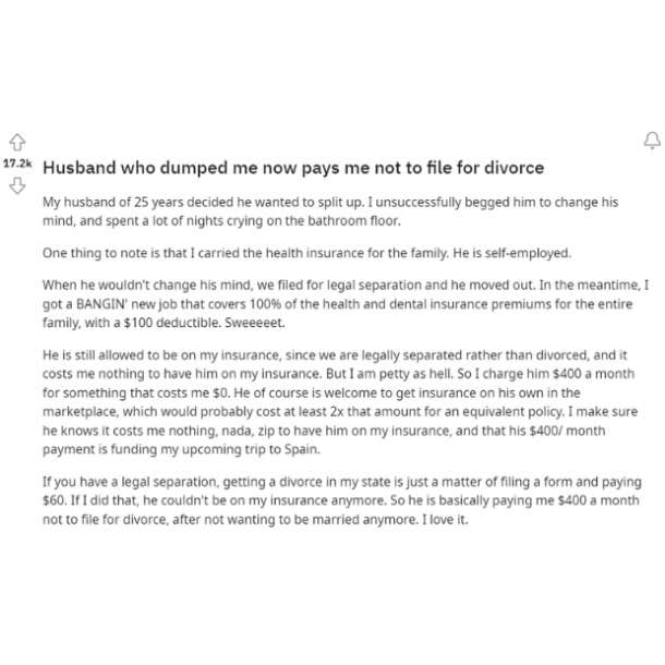 husband who dumped me know pays me not to file for divorce reddit