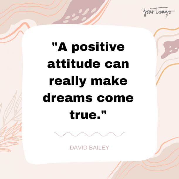 david bailey positive quote