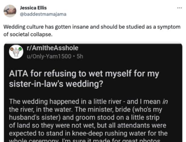 tweet about reddit post about guy who refused bride's bizarre demand he stand in a river at her wedding