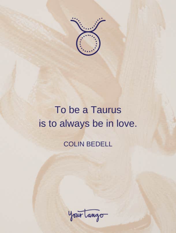 colin bedell taurus quote