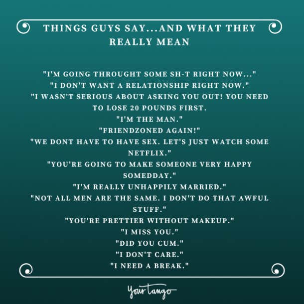 Things Guys Say And What They Really Mean - 59