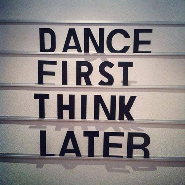 Happy Quotes That Dancing Is All You Need