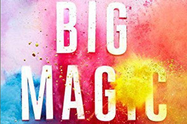 4. Big Magic