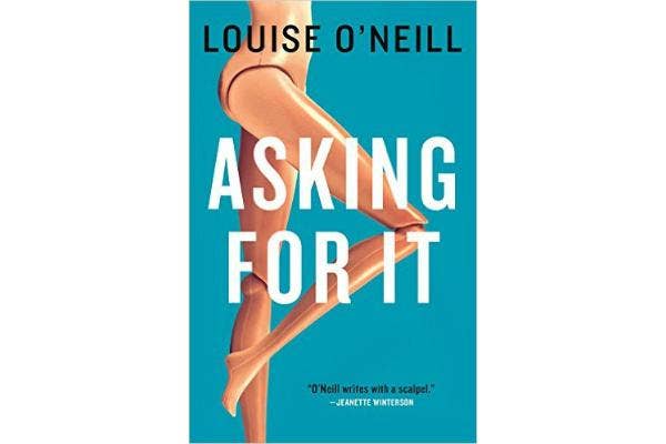 9. Asking For It by Louise O&#039;Neill