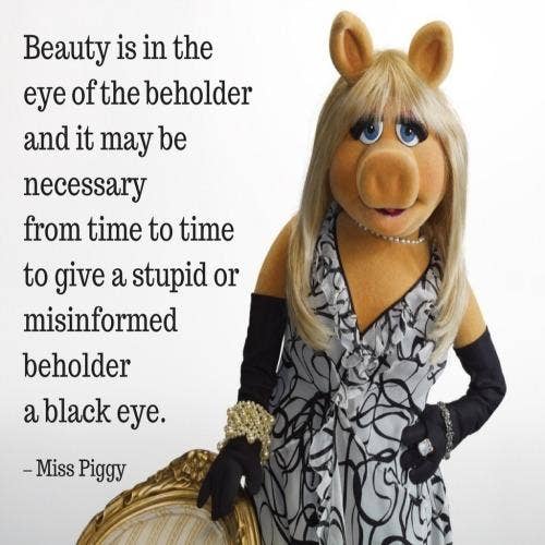 Miss Piggy self-esteem body quotes