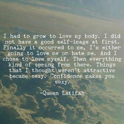 Queen Latifah self-esteem body quotes