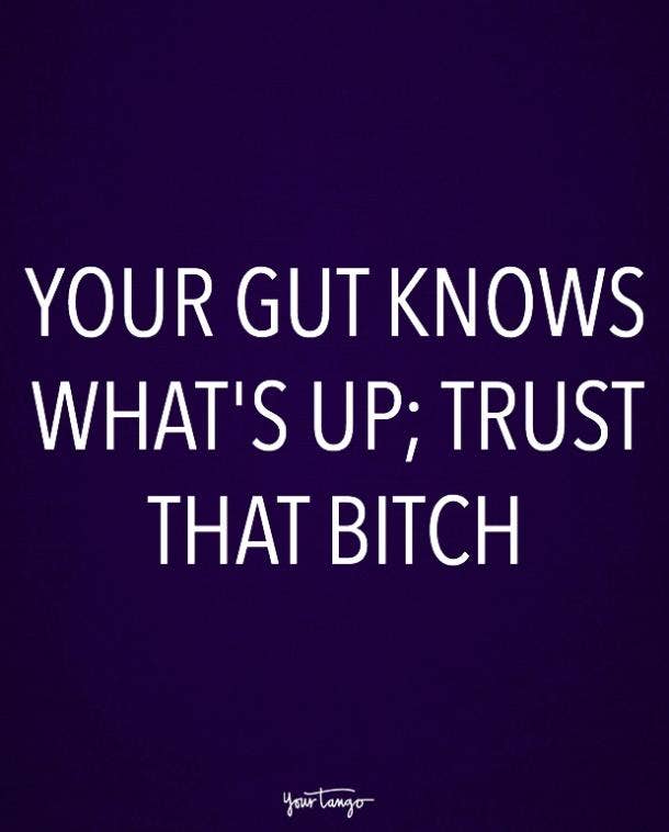 On trusting your gut. Sassy Fake People Quotes