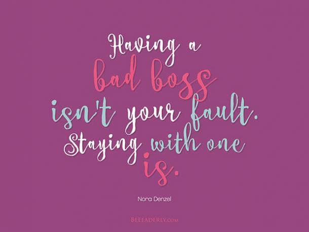 20 Motivational Quotes For People With Horrible Bosses And Crappy Jobs Yourtango