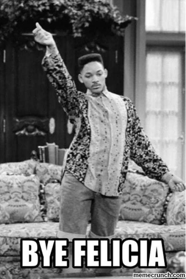 What Does Bye Felicia Mean And The Best Bye Felicia Memes And Quotes Yourtango