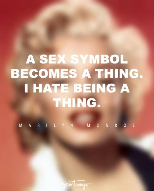 <strong>On being a sex symbol.</strong> Marilyn Monroe quotes
