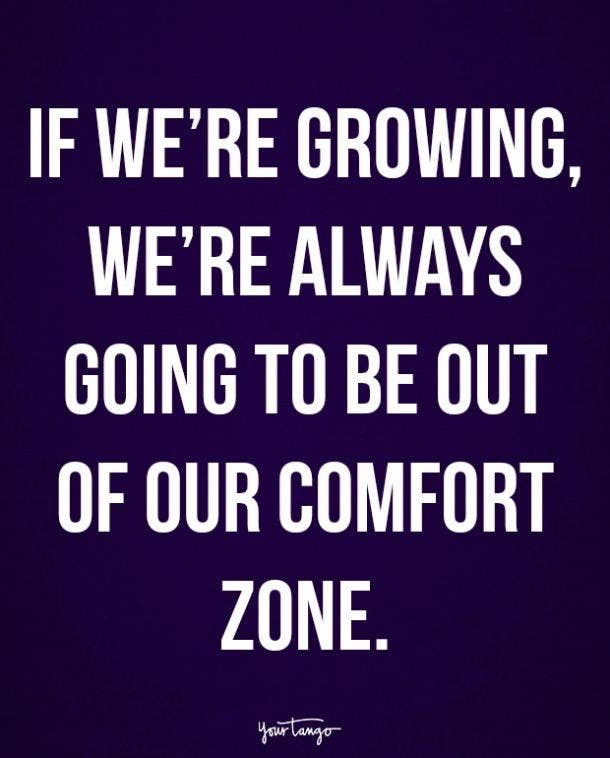 These Famous Quotes Will Teach You How To Step Out Of Your Comfort