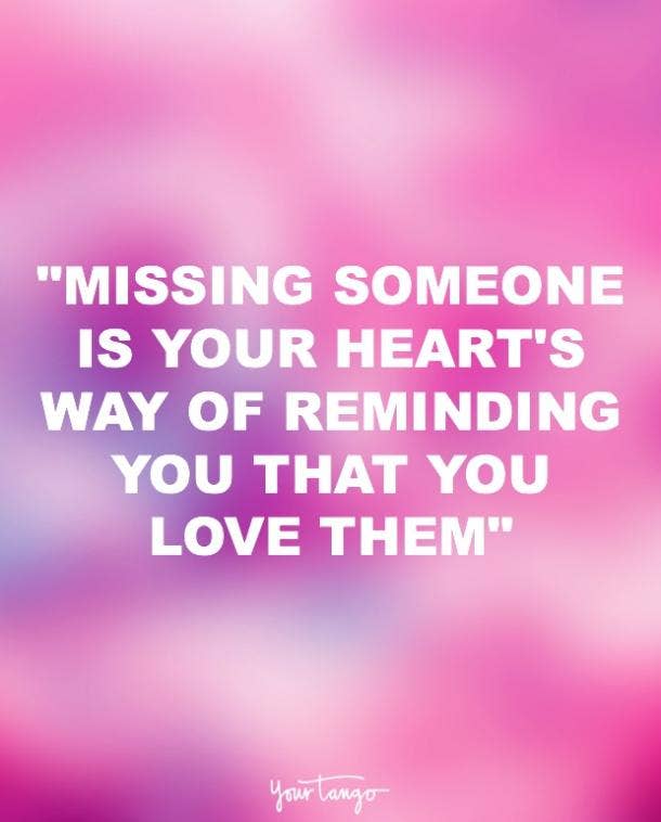 Love and on missing someone quotes 33 Quotes