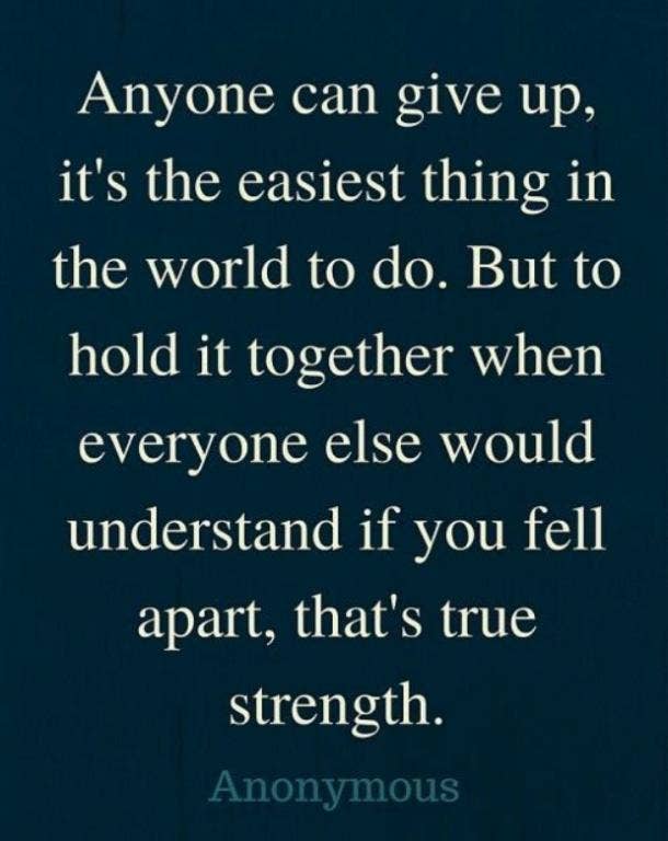 On never giving up, even when others expect you to. inner strength quotes