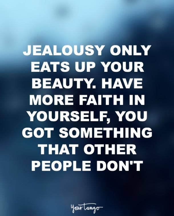 60 Jealousy Quotes That'll Inspire You To DO BETTER In Love YourTango Beauteous Love Jealousy Quotes 60 Jealousy Quotes That'll Inspire You To DO BETTER In Love YourTango Beauteous Love Jealousy Quotes