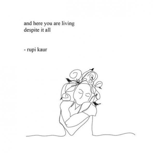 87 Rupi Kaur Quotes (Author Of Milk And Honey) On Love, Life & Feminism