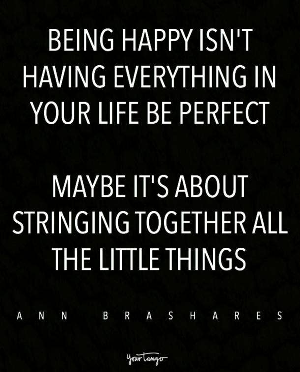 8 Famous Quotes About Happiness From Celebrities Yourtango Happiness is not something ready made. 8 famous quotes about happiness from