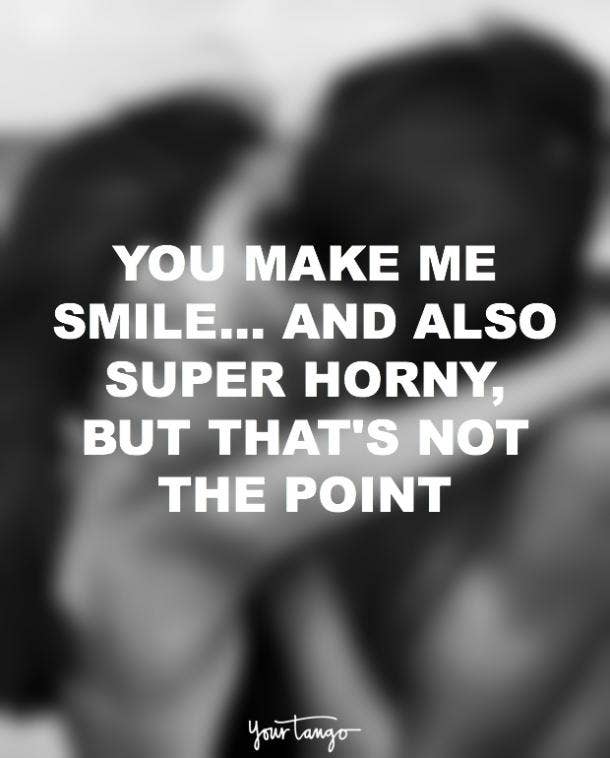 Sexy Hot Quotes - 25 Best Sex Quotes And Sexy Texting Examples To Use When Texting | YourTango