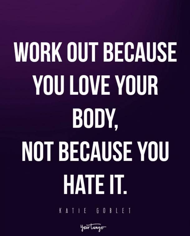 Keep your body healthy and happy. Body-Positive Quotes Self-Esteem Confidence For Summer
