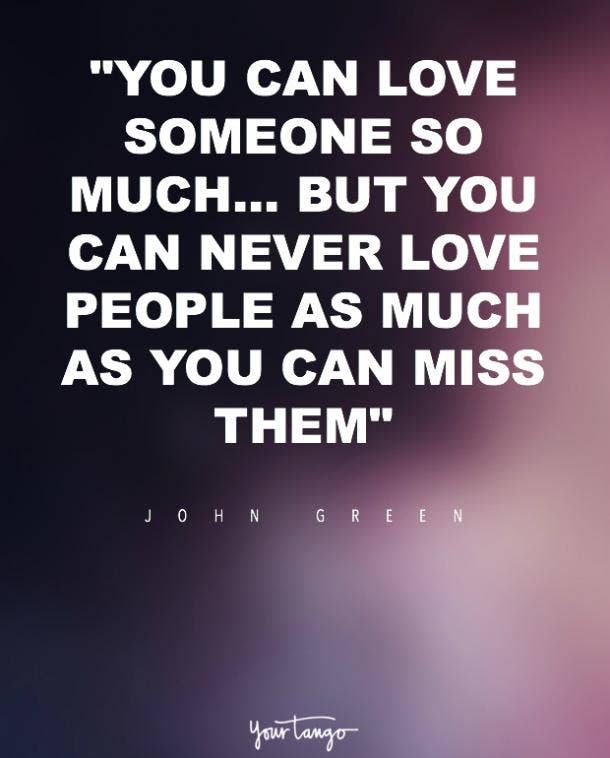 John Green Love Quotes You Can Love Someone