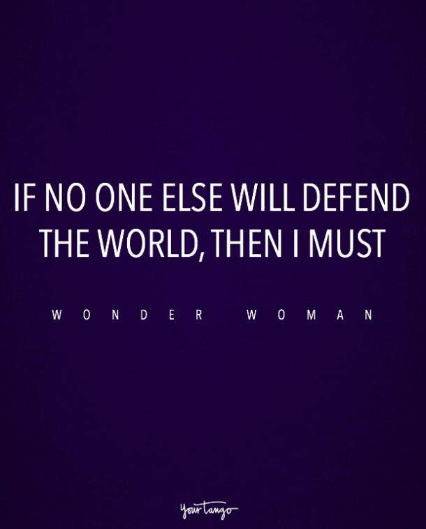 On defending the world. wonder woman quotes