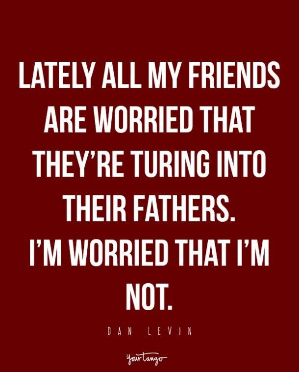 Wanting to be just like him Fathers Day Quotes