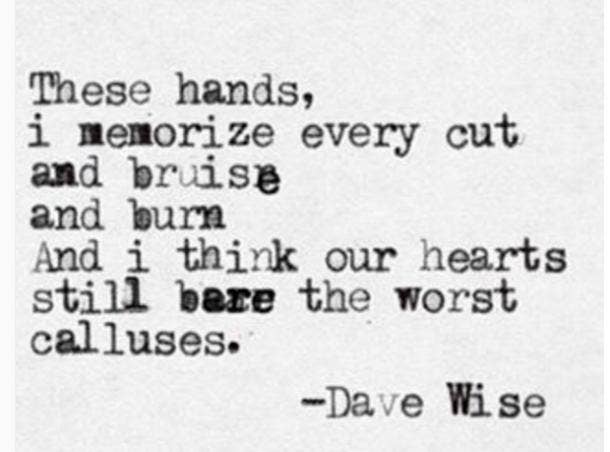 25 Quotes About Love Heartbreak From Poet Dave Wise Yourtango