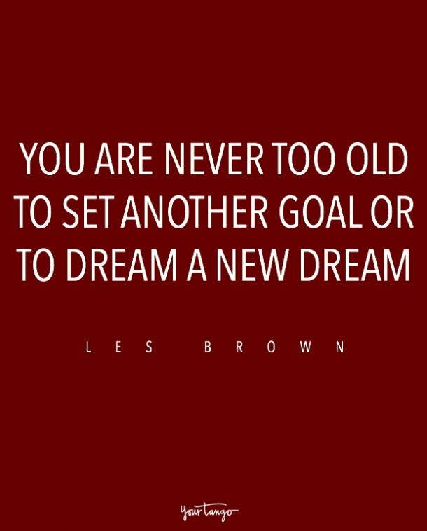 10 Inspiring Quotes To Help You Love Growing Older Yourtango