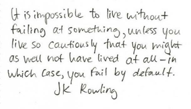 To not fail is to not live. Life Quotes Famous Literary Quotes Bad Day