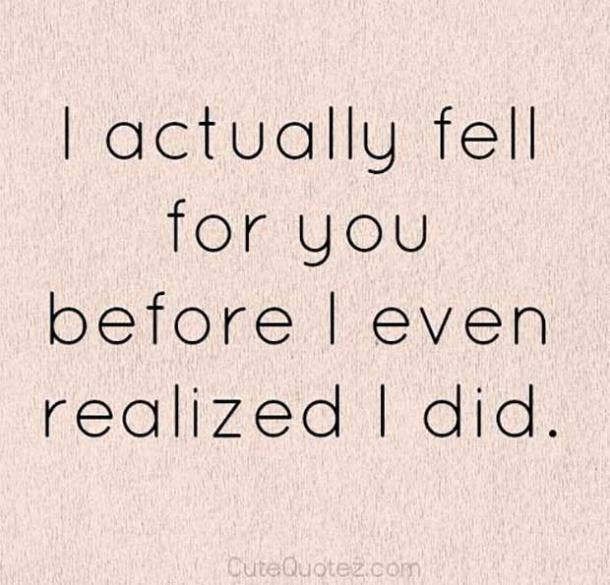 It just happened. i love you quotes