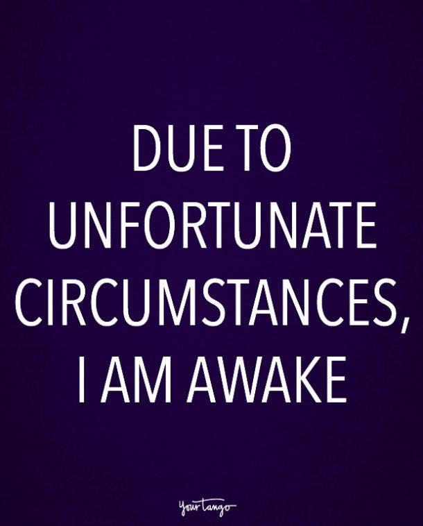 10 Funny Quotes For When You Wish You Could Just Go Back To Bed Yourtango 10 Funny Quotes For When You Wish You Could Just Go Back To Bed Yourtango