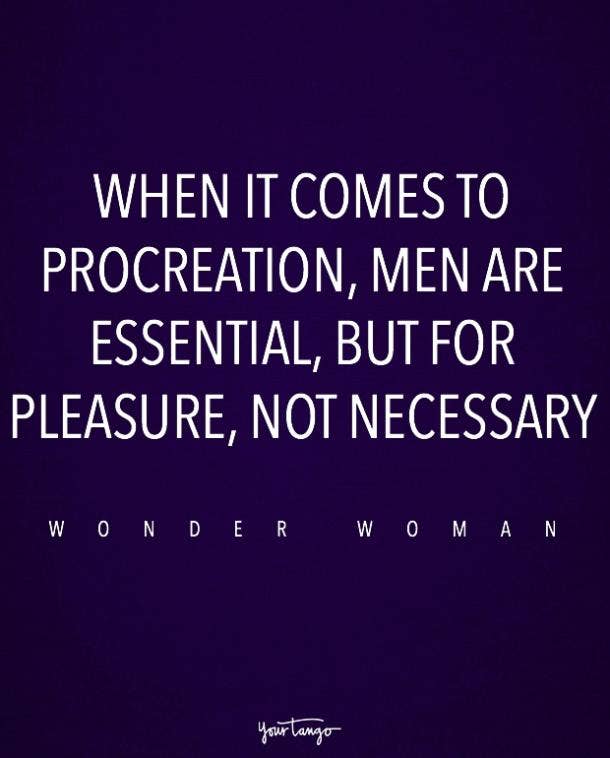 40 Inspirational Wonder Woman Quotes For Every Feminist YourTango Awesome How A Man Should Love A Woman Quotes 40 Inspirational Wonder Woman Quotes For Every Feminist YourTango Awesome How A Man Should Love A Woman Quotes
