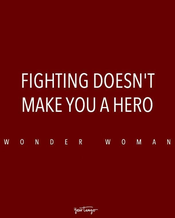On fighting. wonder woman quotes