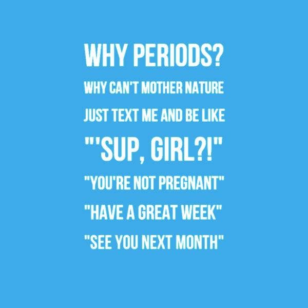 24 Funny Period Pain Quotes To Help You Survive Painful Cramps | YourTango
