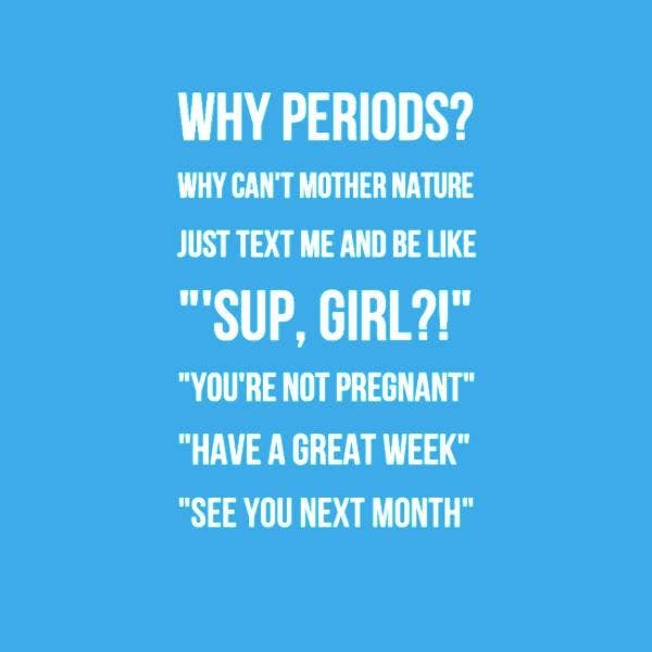 24 Funny Period Pain Quotes To Help You Survive Painful Cramps | YourTango 24 Funny Period Pain Quotes To Help You Survive Painful Cramps | YourTango