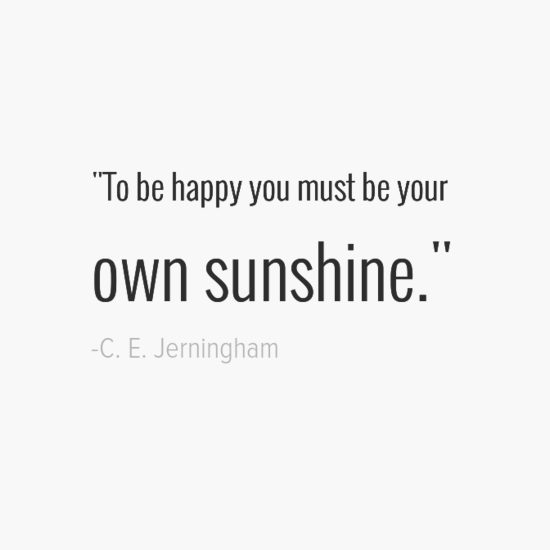 C.E. Jerningham make your own happiness quotes