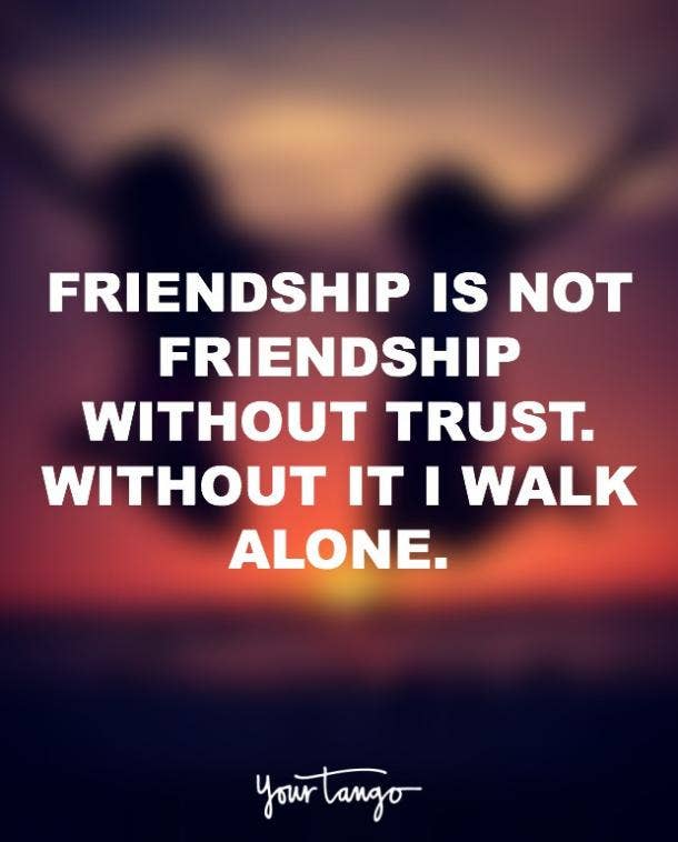 60 Of The Best Friendship Quotes That Describe What Best Friends Interesting Trust In Friendship 60 Of The Best Friendship Quotes That Describe What Best Friends Interesting Trust In Friendship